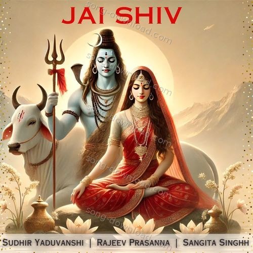 JAI SHIV Rajeev Prasanna MP3 Download